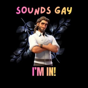 T-shirt: Sounds Gay I'm In! (masc) item