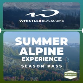 Whistler Blackcomb Summer Alpine Experience Season Pass item