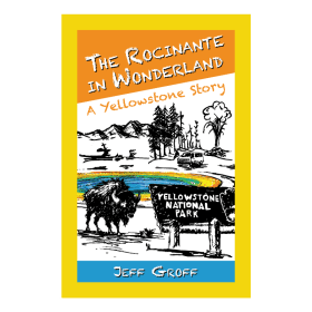 The Rocinante in Wonderland: A Yellowstone Story item