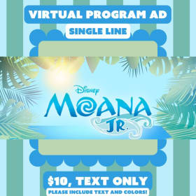 Single Line Virtual Program Ad, Disney's Moana Jr. item