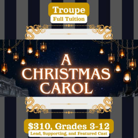Troupe Full Tuition, A Christmas Carol item