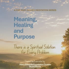 Healing, Meaning and Purpose - 5 part guided meditations item