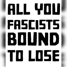All You Fascists T-shirt (Preorder) item