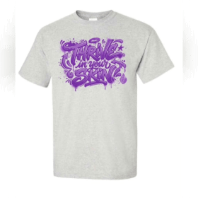 "Thrive in Your Skin" Shirt - Preorder item