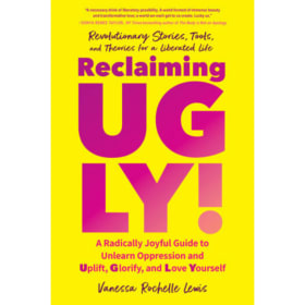 Reclaiming UGLY! by Vanessa Rochelle Lewis item