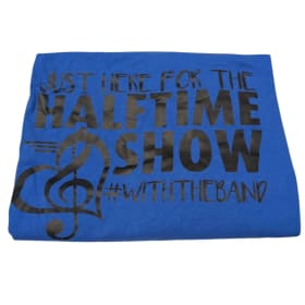 Just Here for the Halftime Show Tee item