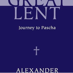 Great Lent Journey to Pascha by Alexander Schmemann item
