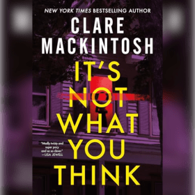 It's Not What You Think by Clare Mackintosh item