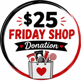 $25 Friday Shop Donation item