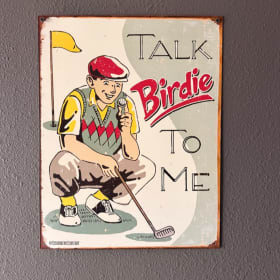 Talk Birdie To Me Vintage Sign item