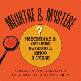 Photo : ÉRAB - Meurtre & mystère - 21 oct @18h-21h