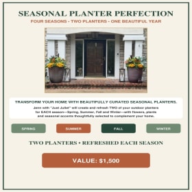 "Just Juliet" 2 Custom Planters for 4 Seasons (Value $1500) item