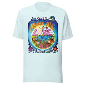 Above All Love All T-shirt item