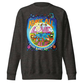 Above All Love All Sweatshirt item