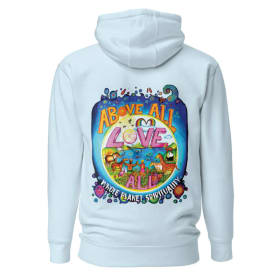 Above All Love All Hoodie item