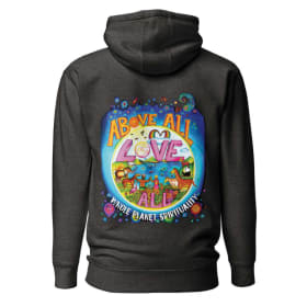 Above All Love All Hoodie item