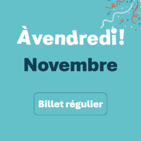 Photo : Vendredi 20 novembre  - Billet régulier