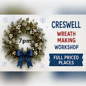 Photo of Christmas wreath making workshop - Creswell -7pm -1st Dec