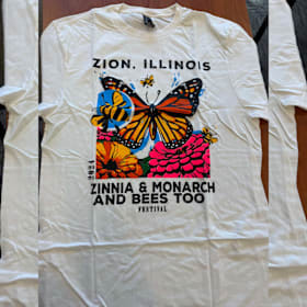 2024 Zinnia & Monarch Festival … and Bees Too Shirt — White item