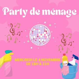 Photo : Party de ménage -  4 nov @18h à 21h00