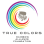 True Colors Rainbow Alliance Foundation