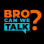 Bro, Can We Talk?