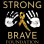 The Strong and Brave Foundation Inc.