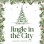 Jingle in The City