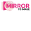 Mirror to Image Women Achieve