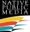 Native Public Media Inc