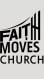 Faith Moves Church
