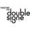 LE THEATRE DU DOUBLE SIGNE