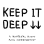 Évènements Keep It Deep