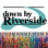 Down by Riverside Inc.