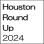 Houston Round Up