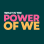 What is the Power of We Inc.