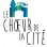 Le Choeur de la Cité