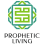 Prophetic Living
