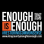Enough is Enough