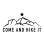 Come and Hike It