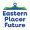 Eastern Placer Future