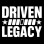 Driven Legacy