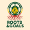 Roots & Goals