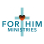 FOR HIM MINISTRIES