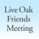 Live Oak Friends Meeting Of Houston Inc