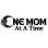 One Mom At A Time