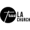 TrueLA Church