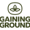 Gaining Ground