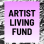 Artist Living Fund