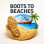 Boots to Beaches